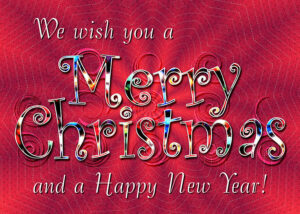 Read more about the article Wishing All A Very Merry Christmas & A Happy New Year
