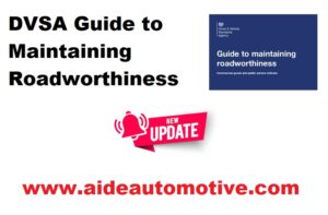 Read more about the article Latest DVSA Roadworthiness Guidance Nov 2024!!