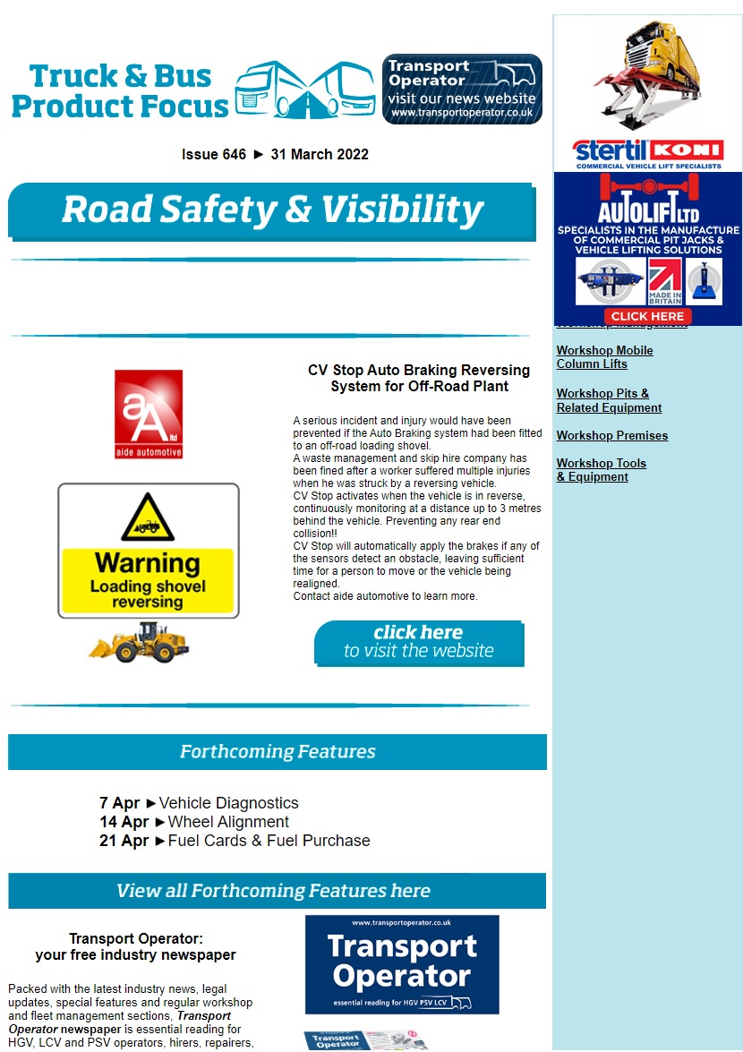 Vehicle Road Safety & Visibility was the feature last week in the Truck & Bus Product Focus for the first issue in April 2022